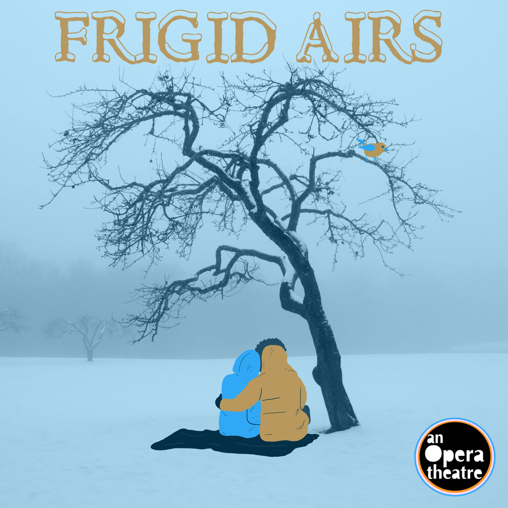 an illustration of a tree with bare limbs and two people sitting below it. Words read "Frigid Airs" at the top, and a logo for "An Opera Theatre" is at the bottom.