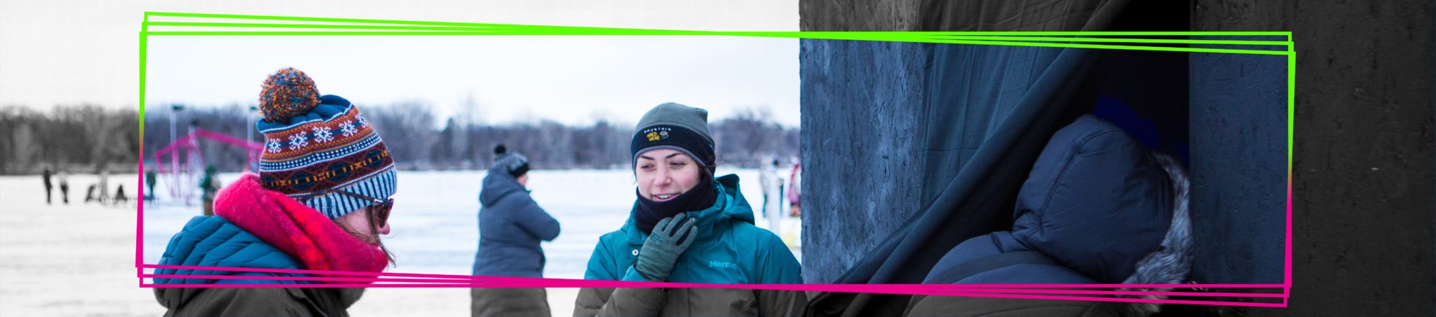 A banner design with neon rectangles framing a winter scene of visitors entering a mysterious black curtained shanty.