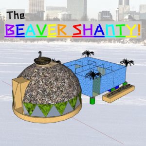 a rendering of a shanty shaped like a beaver lodge with a title "The Beaver Shanty" in rainbow colored letters
